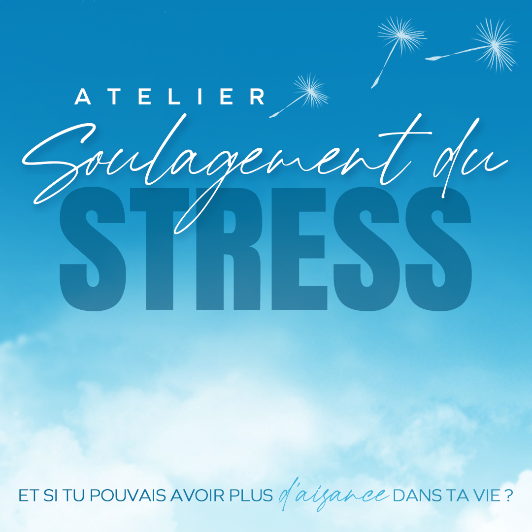 Atelier Soulagement du stress avec Laurence Favier